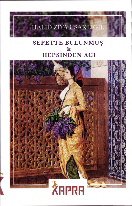 Sepette Bulunmuş: Hepsinden Acı PDF - Halid Ziya Uşaklıgil 1 Sepette Bulunmuş: Hepsinden Acı PDF – Halid Ziya Uşaklıgil