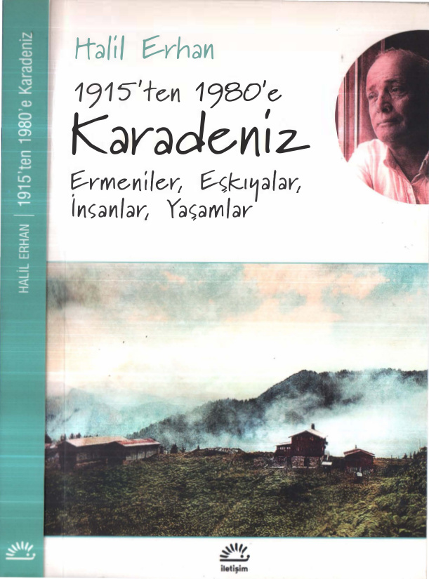 1915’ten 1980’e Karadeniz: Ermeniler Eşkiyalar İnsanlar Yaşamlar PDF – Halil Erhan