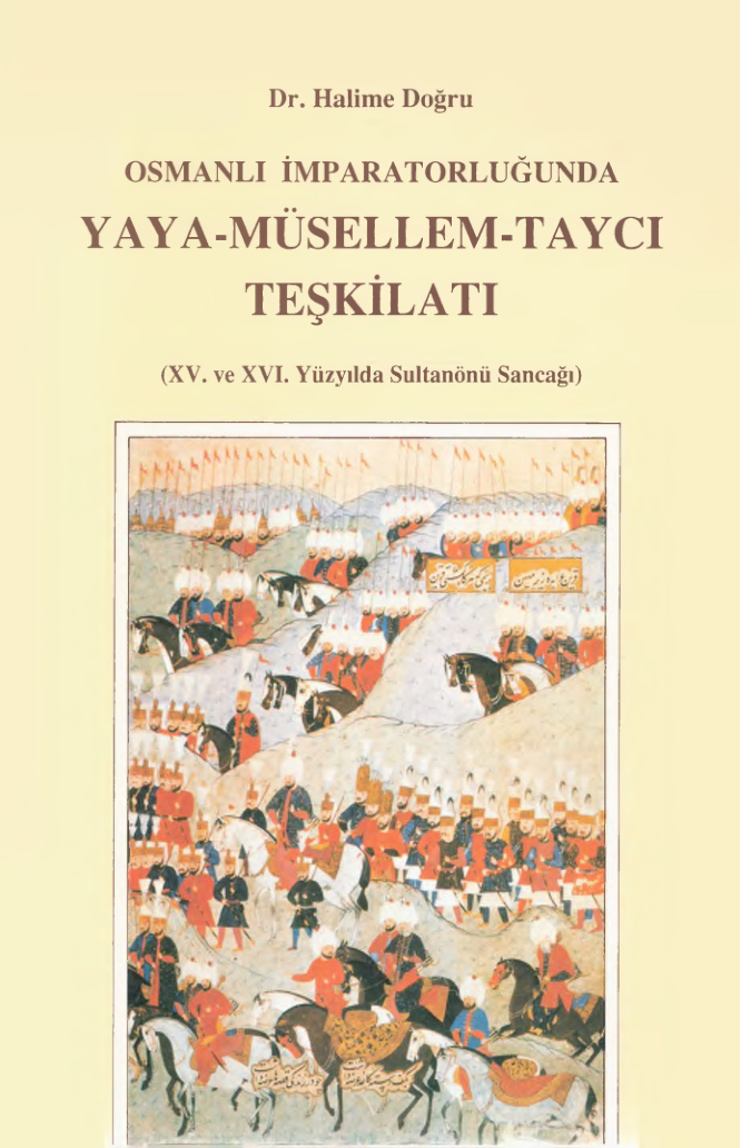 Osmanlı İmparatorluğunda Yaya Müsellim Taycı Teşkilatı PDF – Halime Doğru