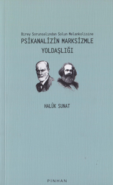 Psikanalizin Marksizmle Yoldaşlığı PDF – Haluk Sunat