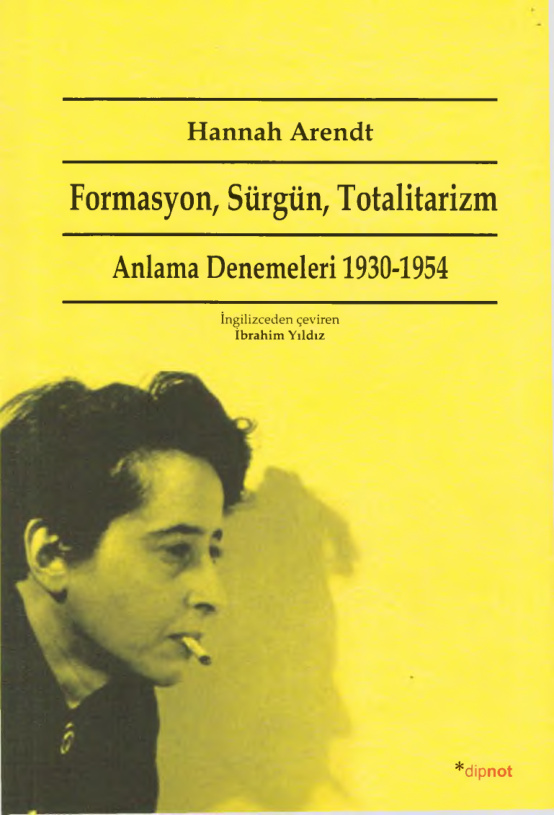 Formasyon Sürgün Totalitarizm: Anlama Denemeleri 1930-1954 PDF – Hannah Arendt