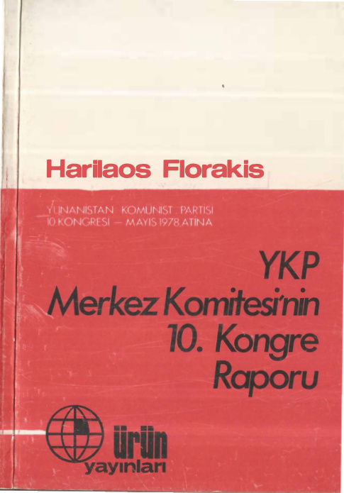 YKP Mekez Komitesi’nin 10. Kongre Raporu PDF – Hariolaos Florakis