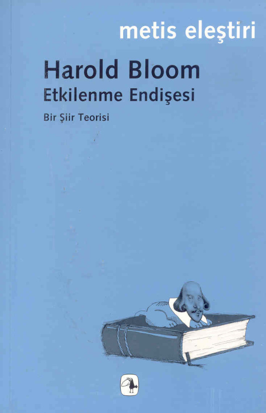 Etkilenme Endişesi PDF – Harold Bloom