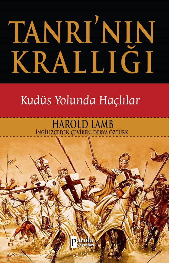Tanrıın Krallığı Kudüs Yolunda Haçlılar PDF – Harold Lamb