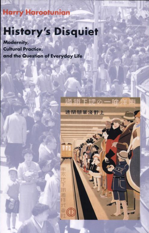 History’s Disquiet: Modernity PDF – Harry Harootunian