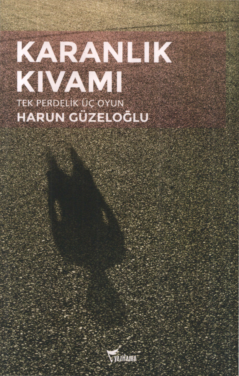 Karanlık Kıvamı PDF - Harun Güzeloğlu 2 Karanlık Kıvamı PDF – Harun Güzeloğlu