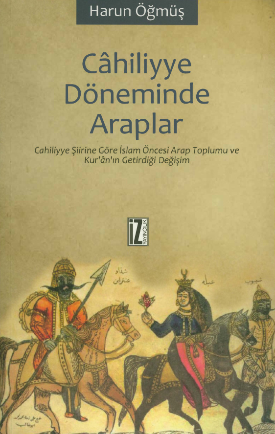 Cahiliyye Döneminde Araplar PDF – Harun Öğmüş