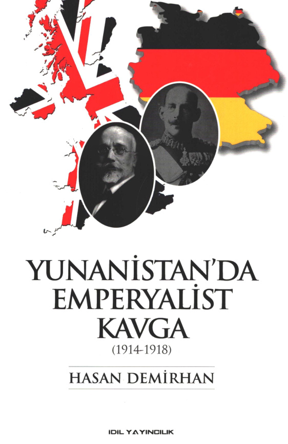 Yunanistan'da Emperyalist Kavga 1914-1918 PDF - Hasan Demirhan 6 Yunanistan’da Emperyalist Kavga 1914-1918 PDF – Hasan Demirhan