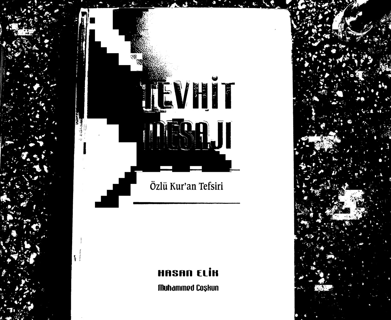 Tevhid Mesajı: Özlü Kuran Tefsiri PDF – Hasan Elik