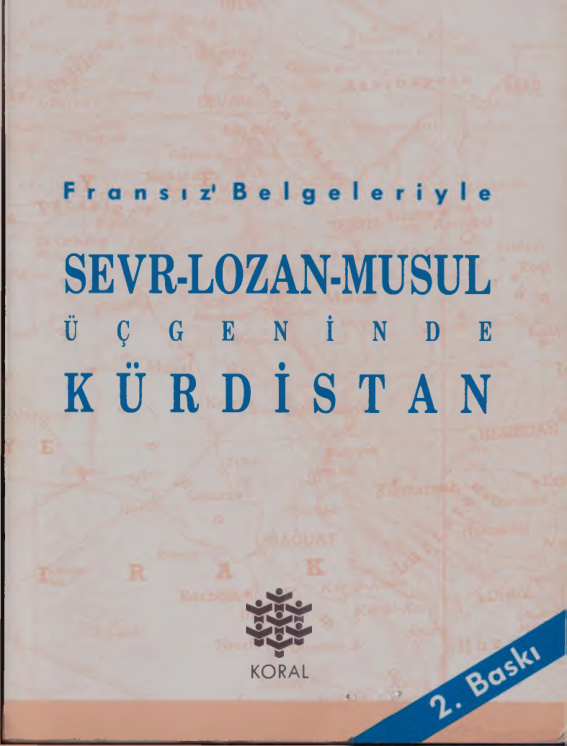 Sevr-Lozan-Musul Üçgeninde Kürdistan (Koral) PDF – Hasan Yıldız