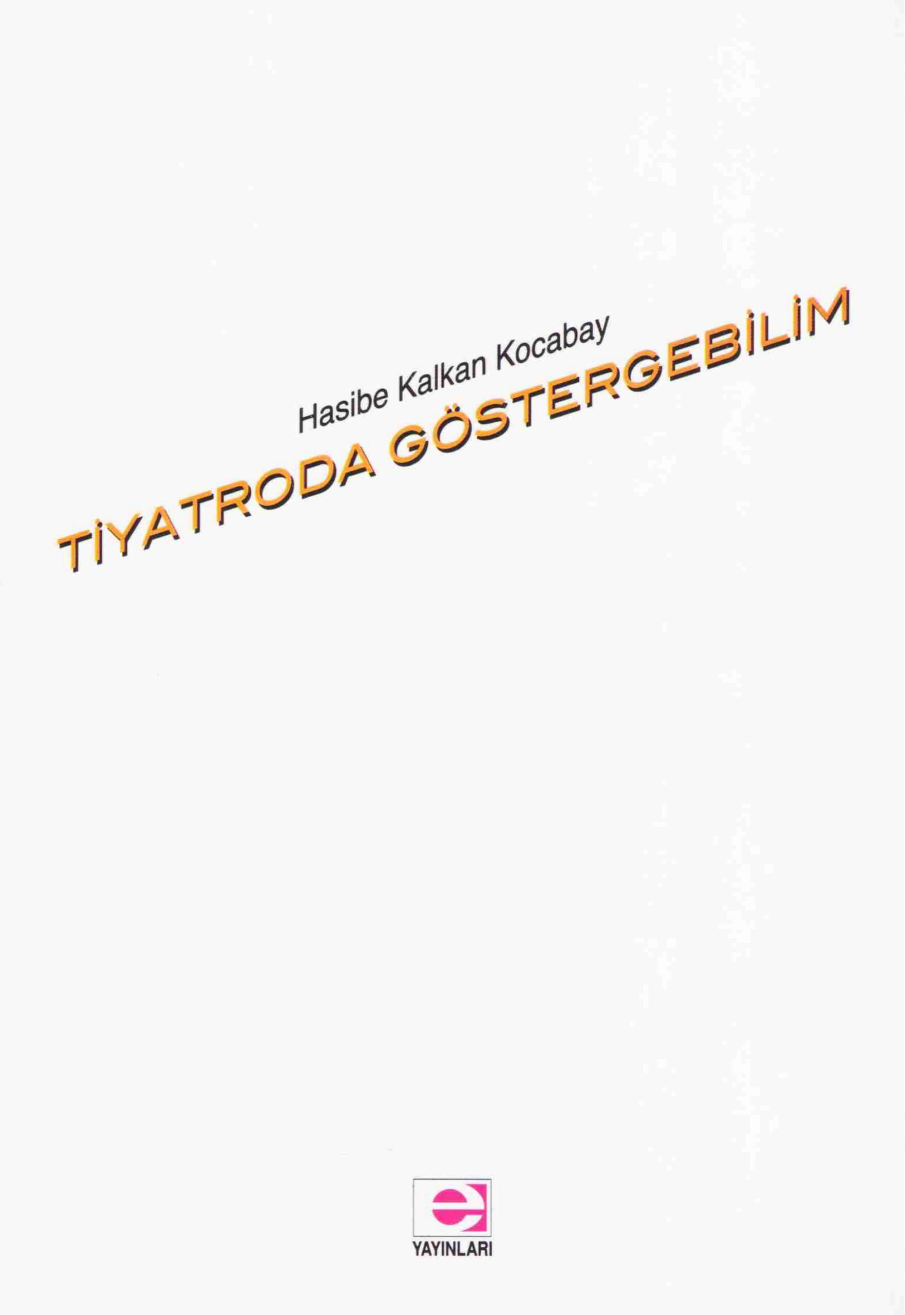 Tiyatroda Göstergebilim PDF – Hasibe Kalkan Kocabay