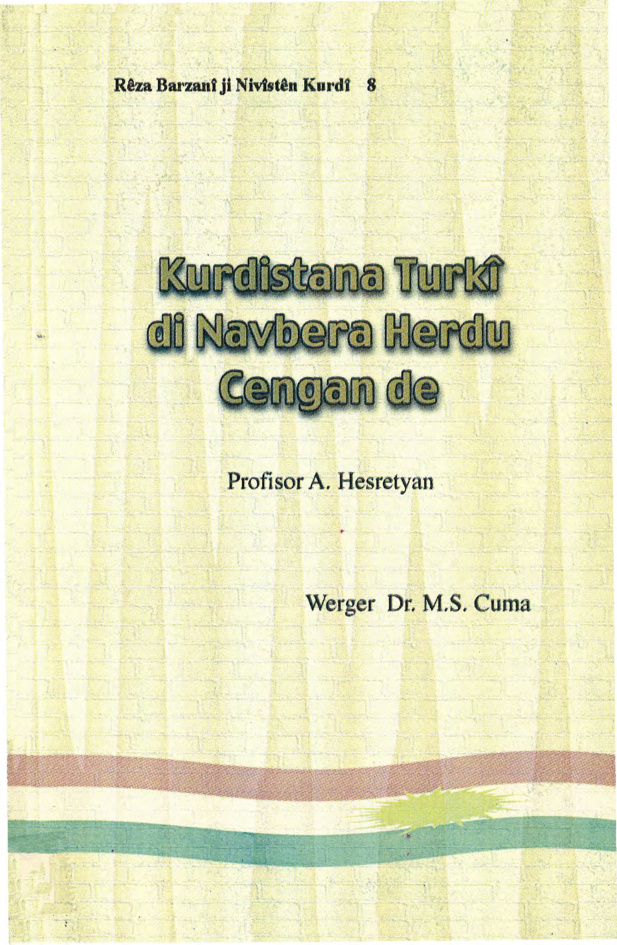 Hasretiyan Kurdistana Turkita Di nav bera her cengan da Kitap Kapağı