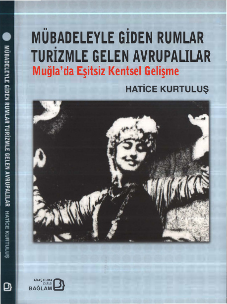 Mübadeleyle Giden Rumlar Turizmle Gelen Avrupalılar PDF – Hatice Kurtuluş