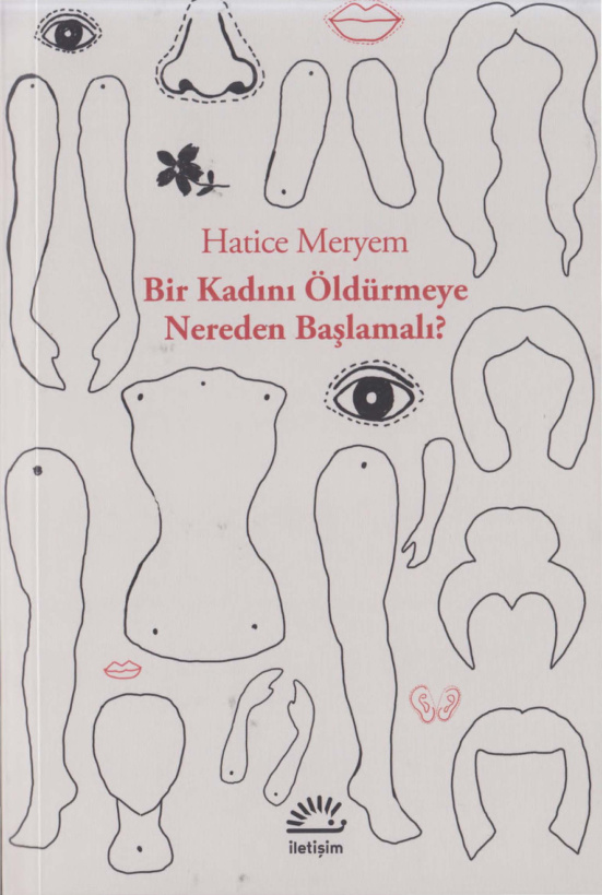 Bir Kadını Öldürmeye Nereden Başlamalı PDF – Hatice Meryem