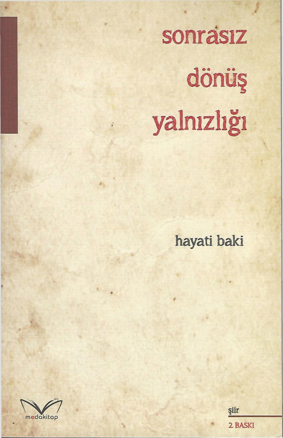 Sonrasız Dönüş Yalnızlığı PDF – Hayati Baki