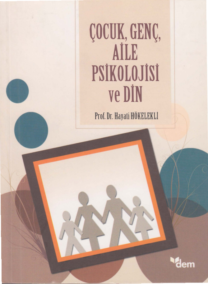 Çocuk Genç Aile Psikolojisi ve Din PDF – Hayati Hökelekli