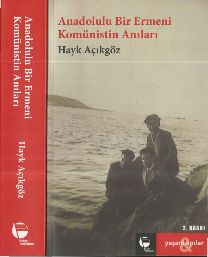 Anadolulu Bir Ermeni Komünistin Anıları PDF – Hayk Açıkgöz