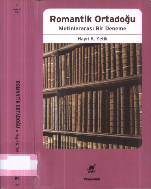 Romantik Ortadoğu: Metinlerarası Bir Deneme PDF – Hayri K. Yetik