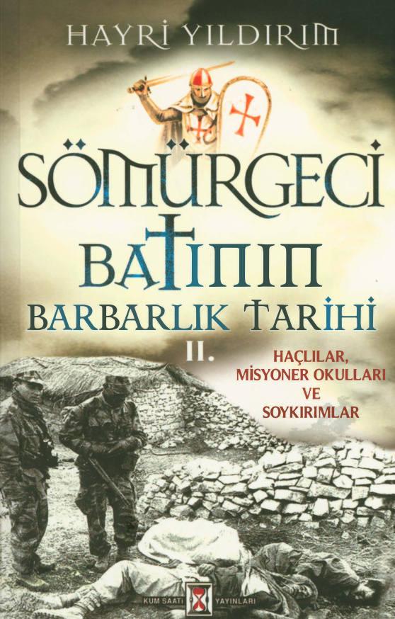 Sömürgeci Batının Barbarlık Tarihi 2 PDF – Hayri Yıldırım