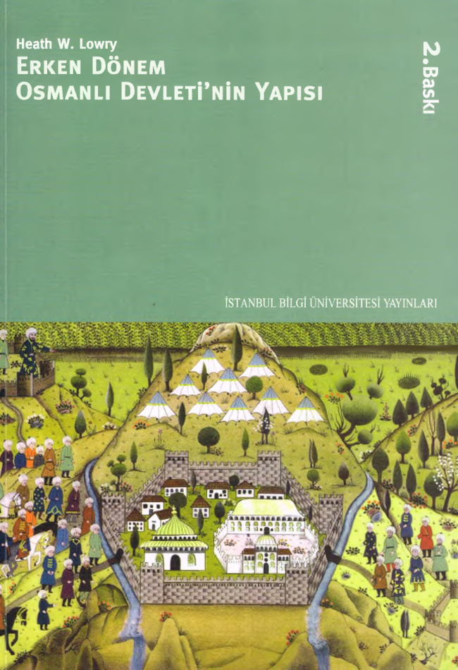 Erken Dönem Osmanlı Devleti’nin Yapısı PDF – Heath W. Lowry