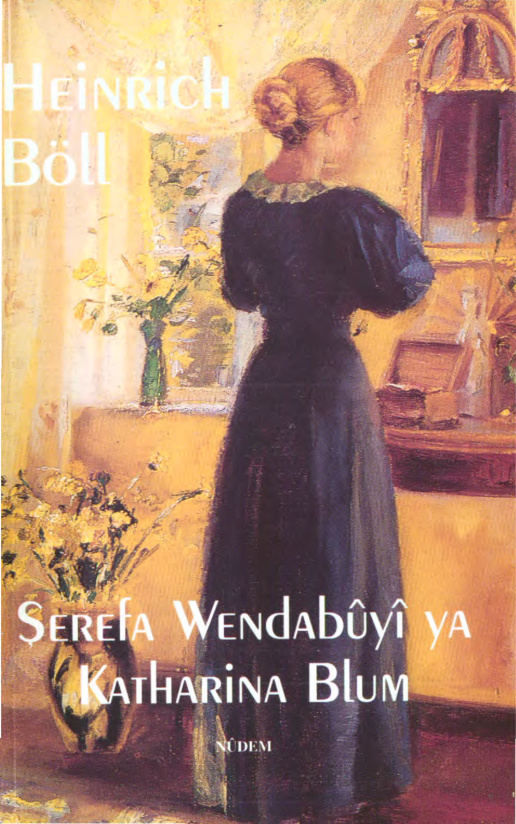 Heinrich Böll Şerefa Wendabûyî ya Katharina Blum Kitap Kapağı