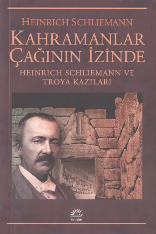 Kahramanlar Çağının İzinde PDF – Heinrich Schliemann