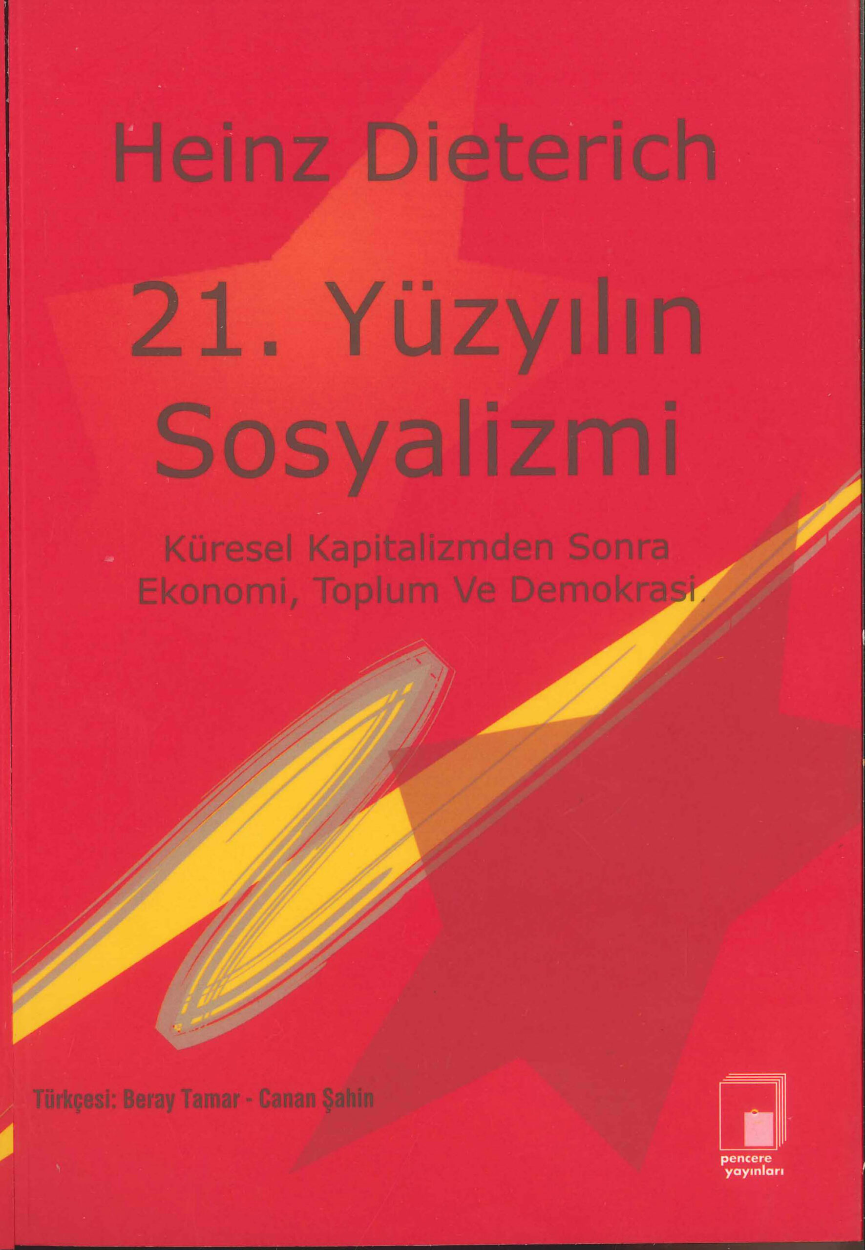 21. Yüzyılın Sosyalizmi PDF – Heinz Dieterich