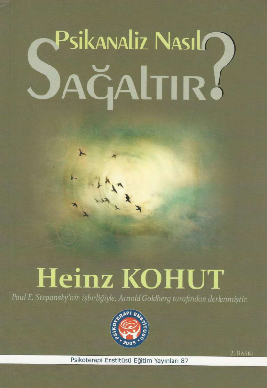 Psikanaliz Nasıl Sağaltır PDF – Heinz Kohut
