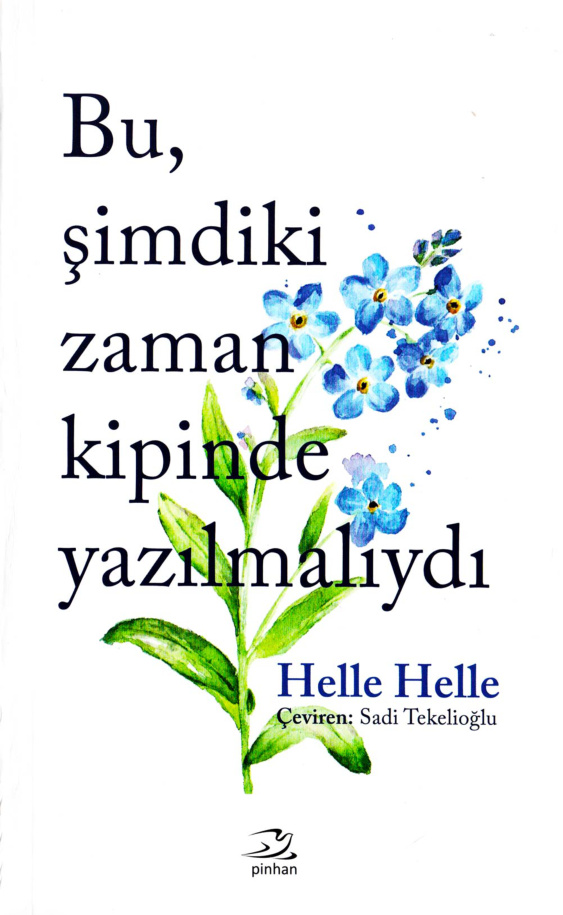 Bu Şimdiki Zaman Kipinde Yazılmalıydı PDF – Helle Helle