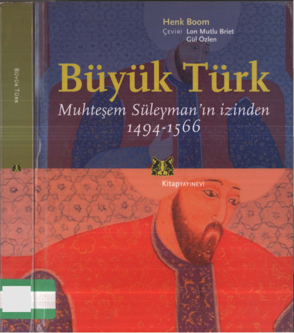 Büyük Türk: Muhteşem Süleyman’ın İzinden 1494-1566 PDF – Henk Boom