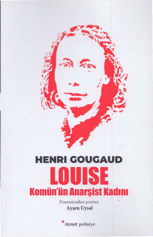 Louise: Komün’ün Anarşist Kadını PDF – Henri Gougaud