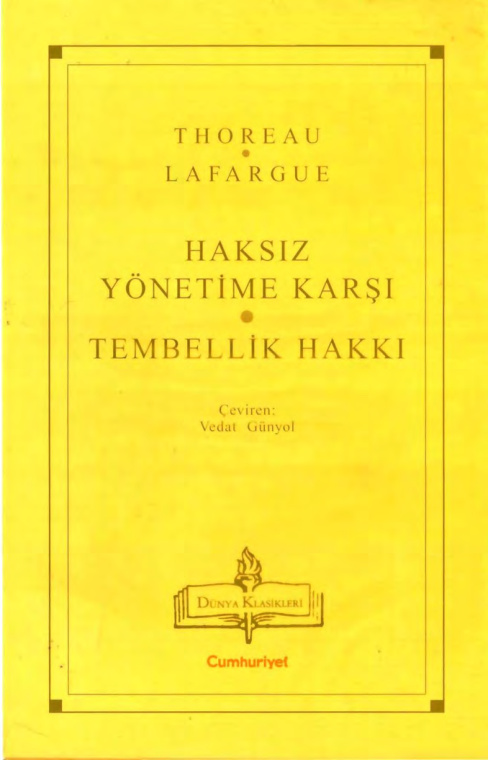 Haksız Yönetime Karşı – Tembellik Hakkı PDF – Henry David Thoreau, Paul Lafargue