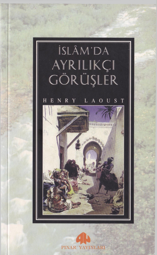 İslam’da Ayrılıkçı Görüşler PDF – Henry Laoust