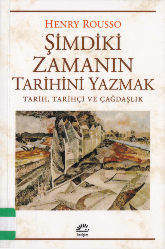Şimdiki Zamanın Tarihini Yazmak PDF – Henry Rousso
