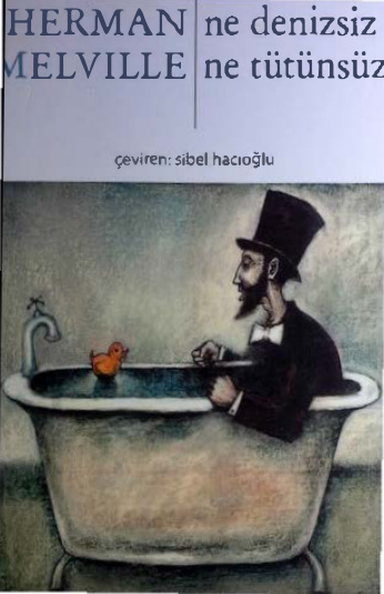 Ne Denizsiz Ne Tütünsüz PDF – Herman Melville