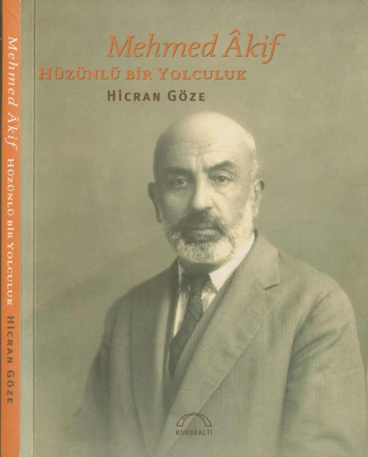 Mehmed Akif: Hüzünlü Bir Yolculuk PDF – Hicran Göze