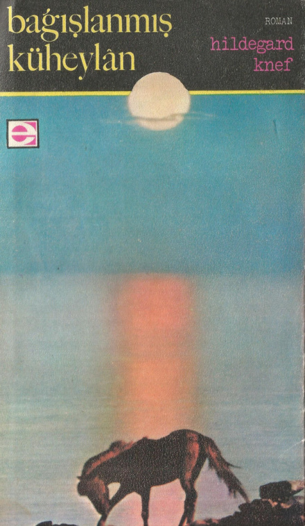 Bağışlanmış Küheylân PDF – Hildegard Knef