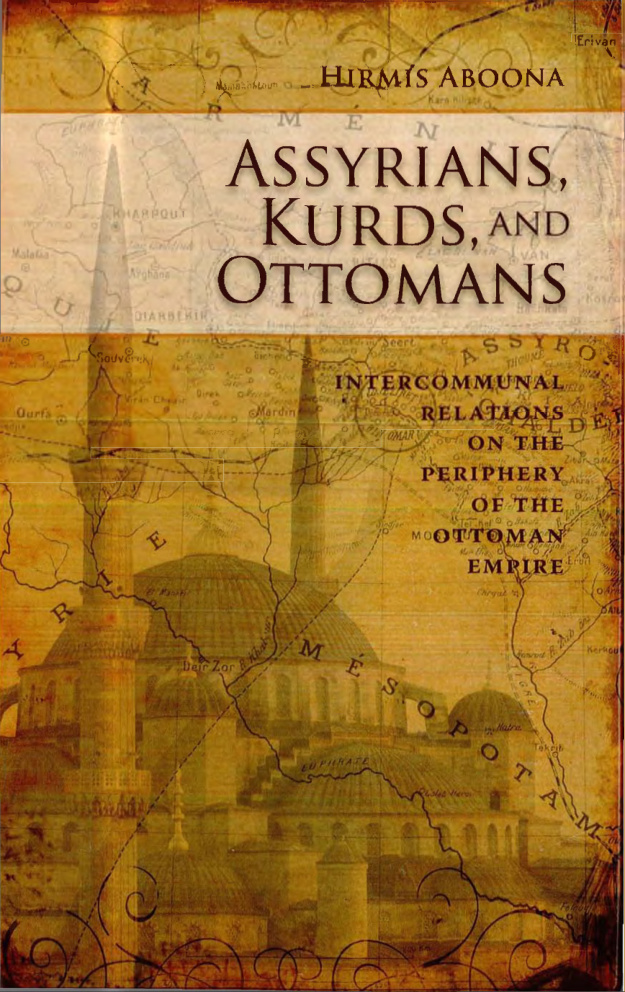 Assyrians, Kurds and Ottomans PDF – Hirmis Aboona
