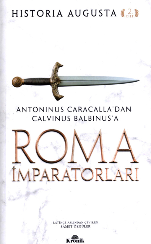 Roma İmparatorları 2: Antoninus Caracalla’dan Calvinus Balbinus’a PDF – Anonim (Historia Augusta)