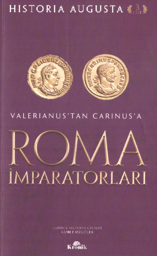 Roma İmparatorları 3: Valerianus’tan Carinus’a Roma İmparatorları PDF – Anonim (Historia Augusta)
