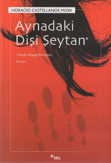 Aynadaki Dişi Şeytan PDF – Horacio Castellanos Moya