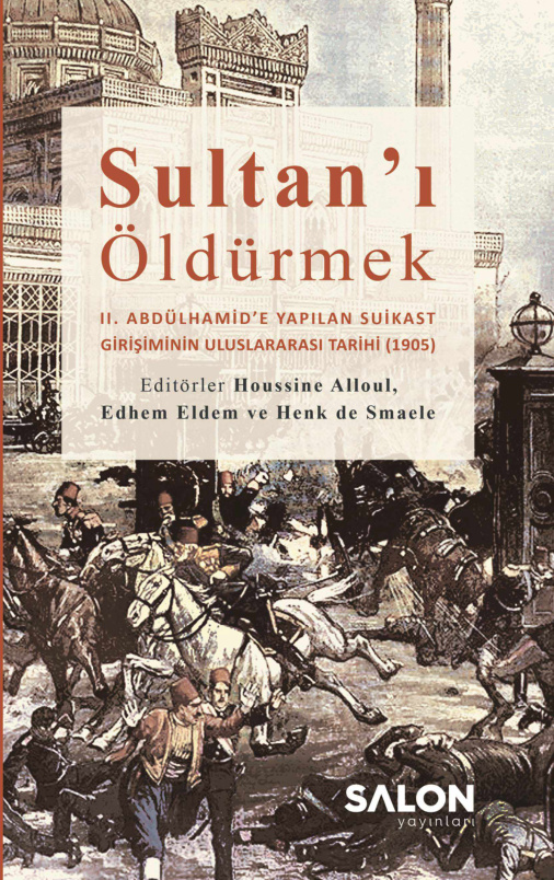 Sultan’ı Öldürmek PDF – Houssine Alloul vd.