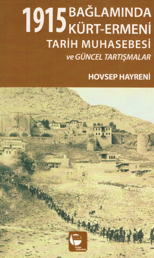 1915 Bağlamında Kürt-Ermeni Tarih Muhasebesi PDF – Hovsep Hayreni