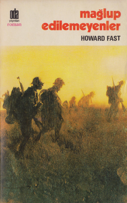 Mağlup Edilemeyenler PDF – Howard Fast