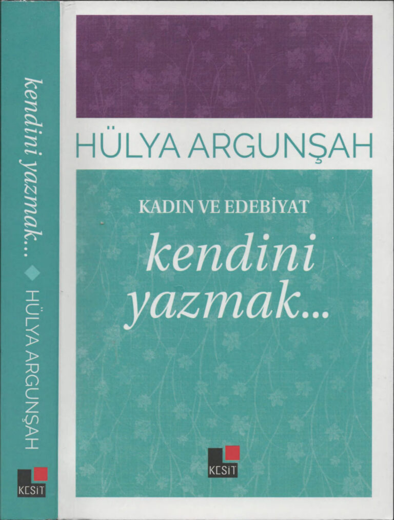Hülya Argunşah Kendini Yazmak Kesit Yayınları Kitap Kapağı
