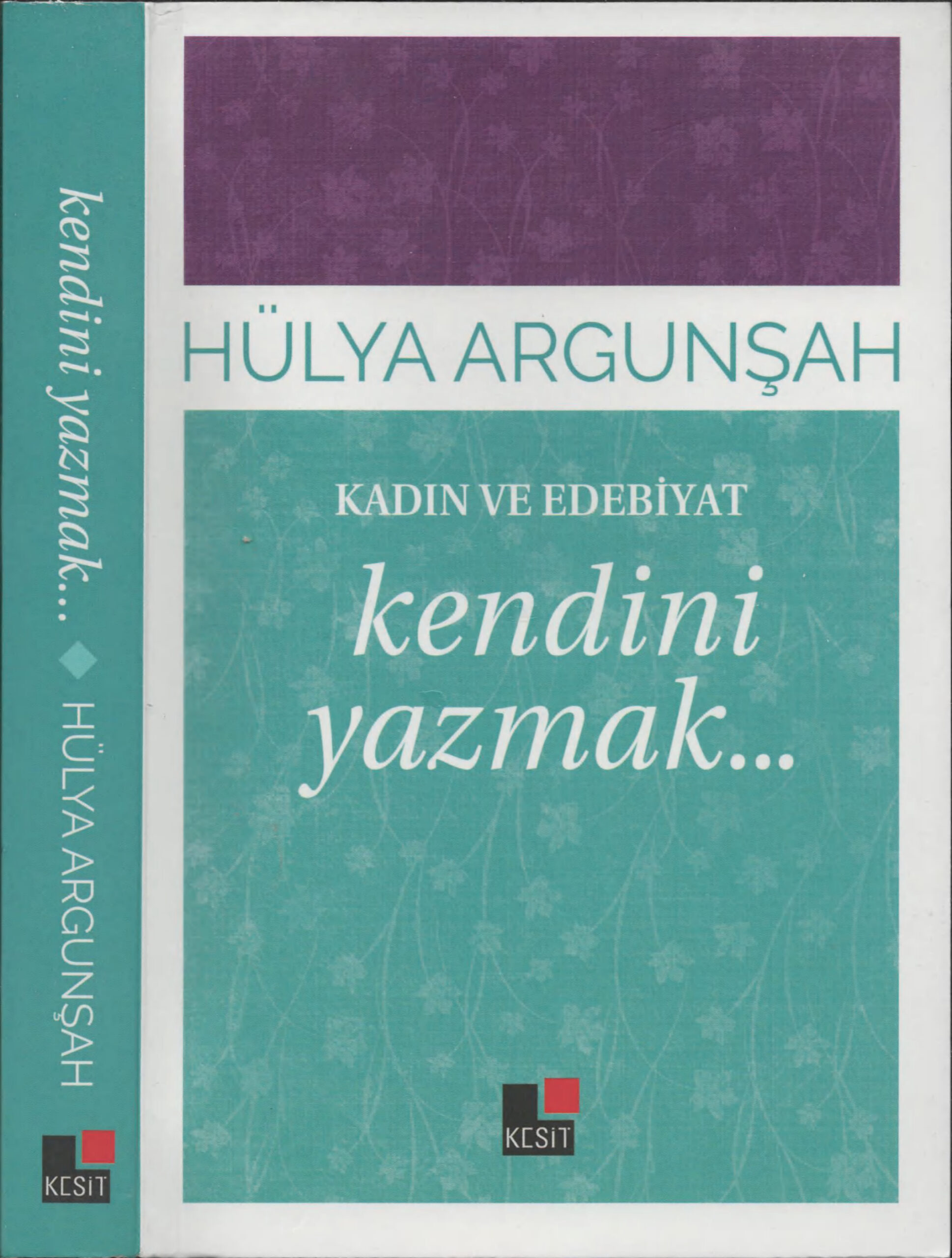 Kendini Yazmak PDF – Hülya Argunşah