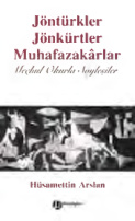 Jöntürkler Jönkürtler Muhafazakarlar PDF – Hüsamettin Arslan