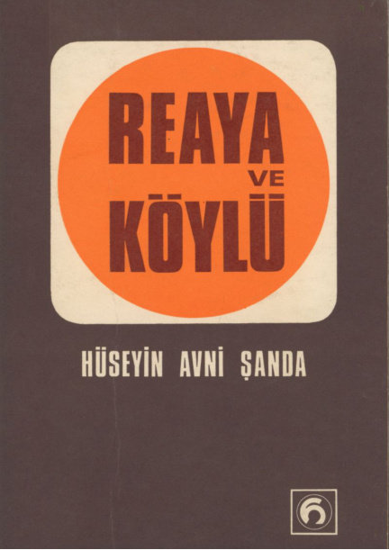 Reaya ve Köylü PDF – Hüseyin Avni Şanda