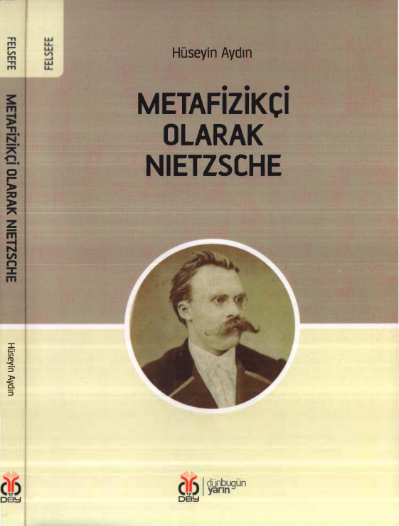 Metafizikçi Olarak Nietzsche PDF – Hüseyin Aydın