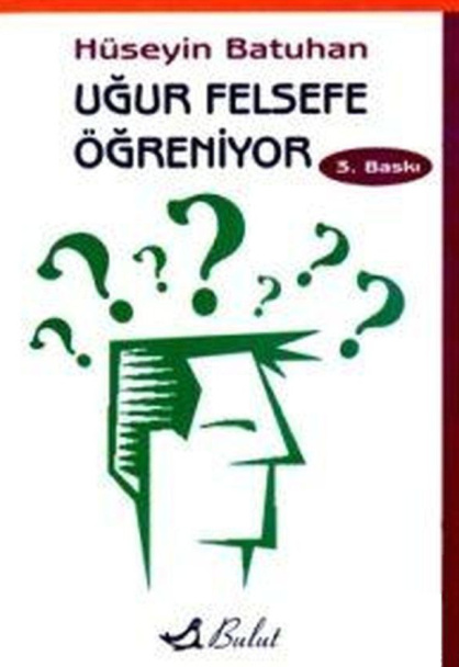 Uğur Felsefe Öğreniyor PDF – Hüseyin Batuhan